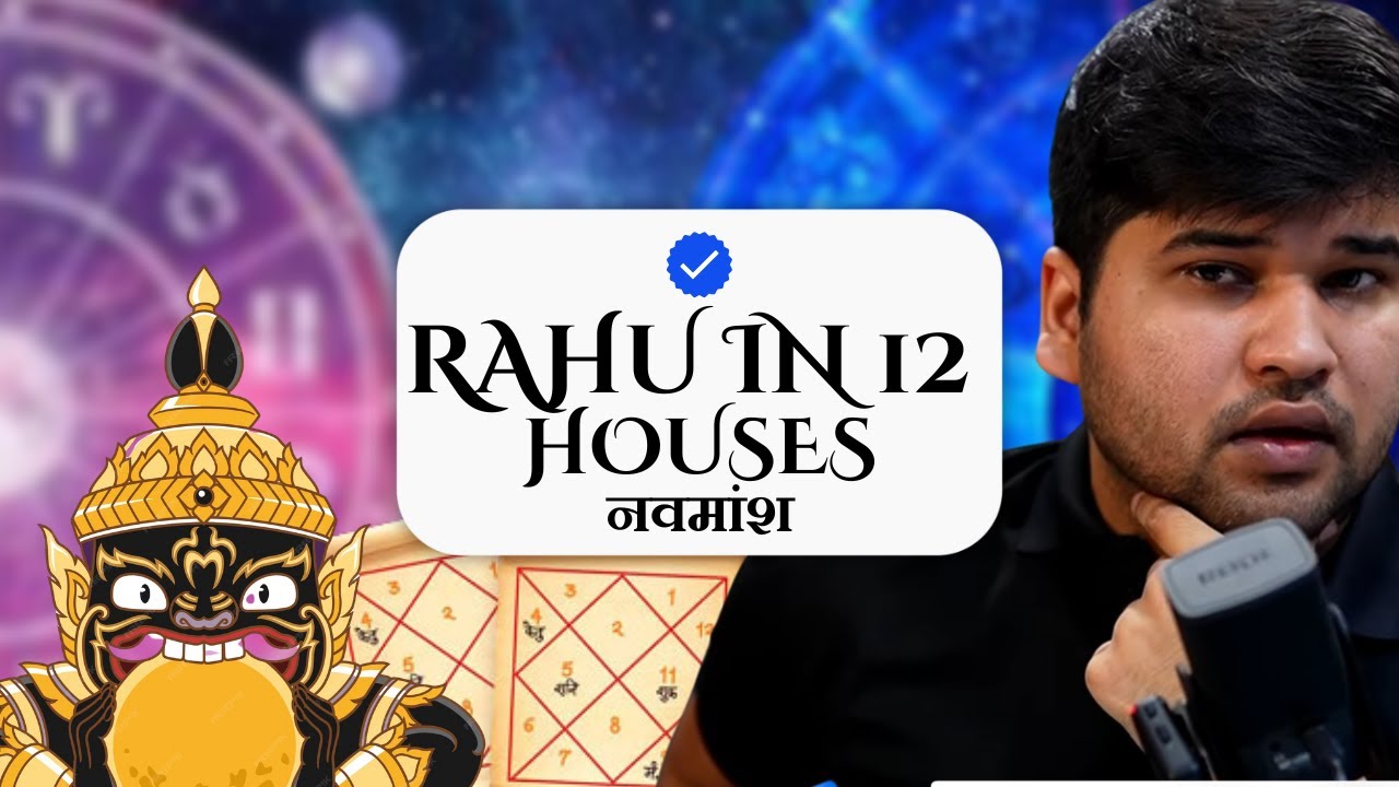 Rahu in 12 Houses of Navamsha: Secrets of Spouse, Soul & Destiny