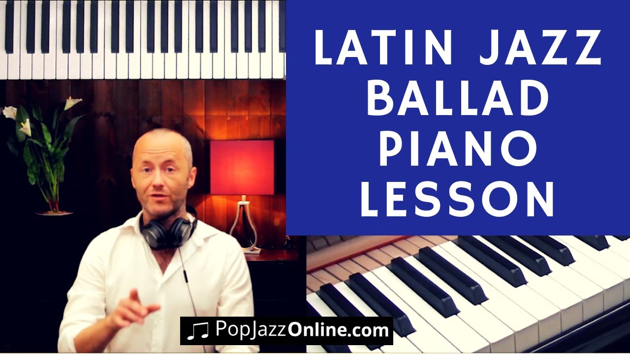 How to play Latin Ballad Bolero Style - Jazz Piano Tutorial (BAH)