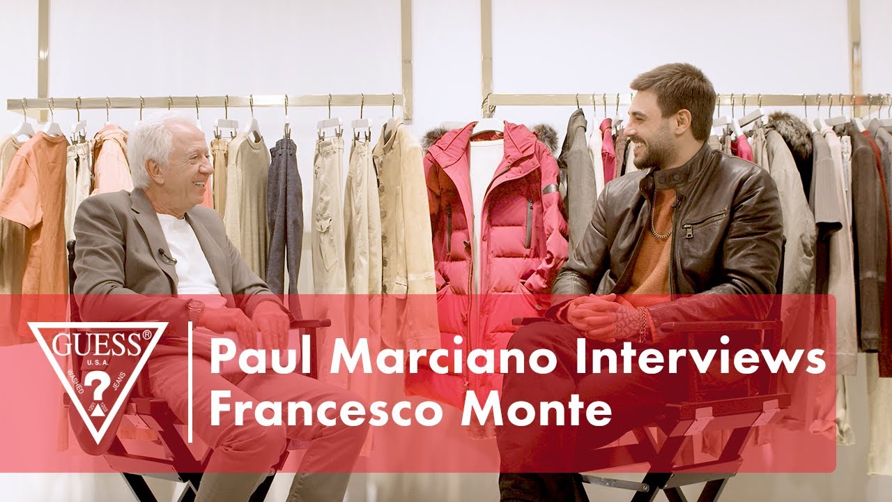 Paul Marciano Interviews Francesco Monte