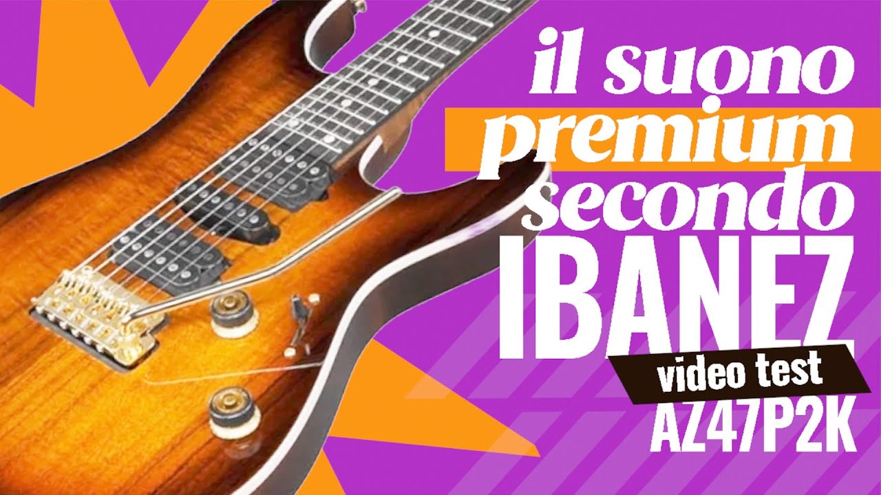 La Ibanez AZ47P2K Premium suona davvero come una boutique? | VIDEO TEST