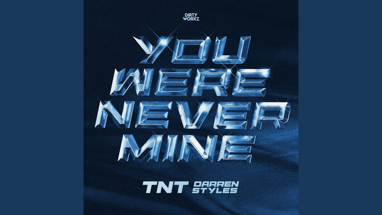 You Were Never Mine
