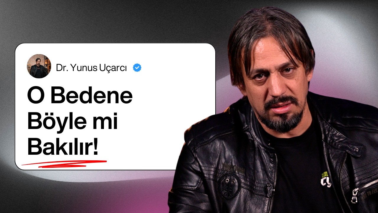 O Bedene Böyle mi Bakılır! I Dr. Yunus Uçarcı