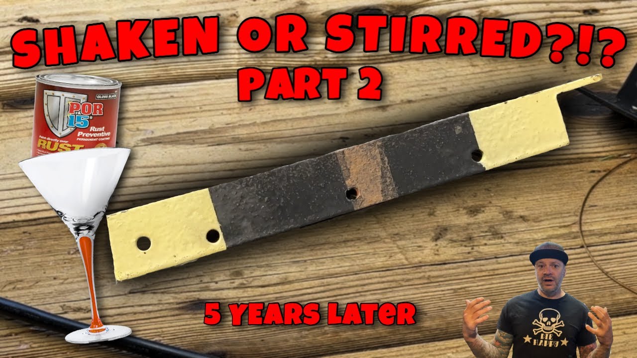 POR-15 MYTHBUSTING Pt. 2 - 5 YEARS OUTSIDE!!!