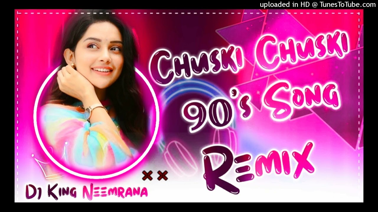 Chuski chuski Dj Remix Hard Bass | Chunki chunki Dj Remix | Old hidi dj song | Old is gold dj remix
