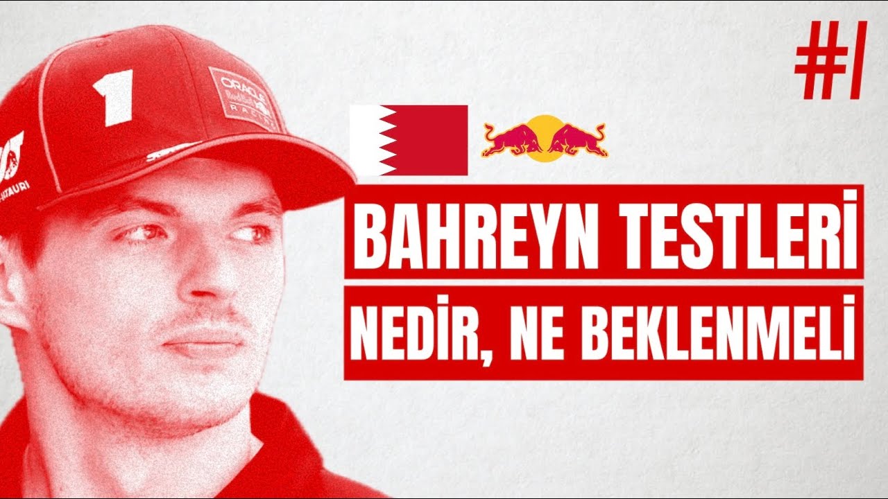 2026 Bahreyn Testleri - Testlerin Amacı, Geçen Sene Ne Olmuştu, Ne Olabilir