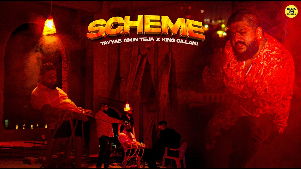 Scheme - Tayyab Amin Teja x King Gillani (Official Music Video) Beats On Records