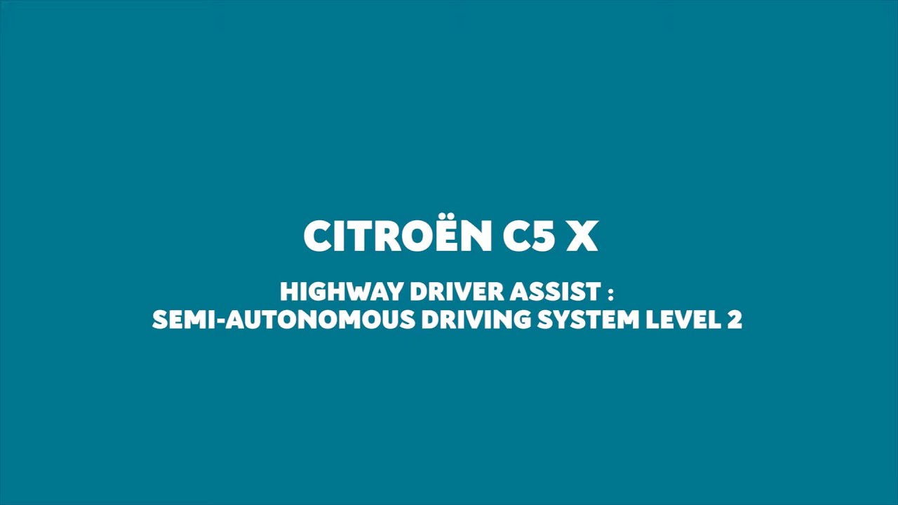 New Citro&euml;n C5 X- Highway Driver Assist