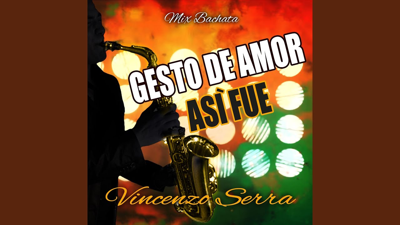 Gesto de amor \ Asi' fue (Bachata)