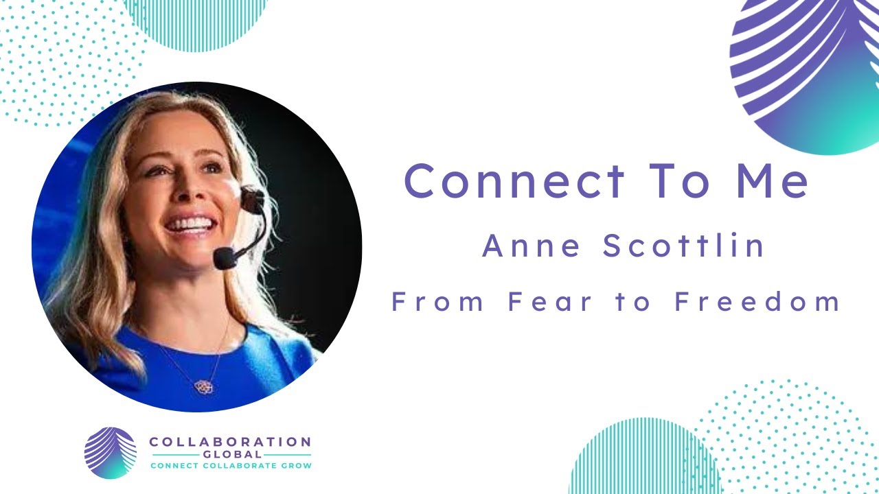 Anne Scottlin - From Fear to Freedom