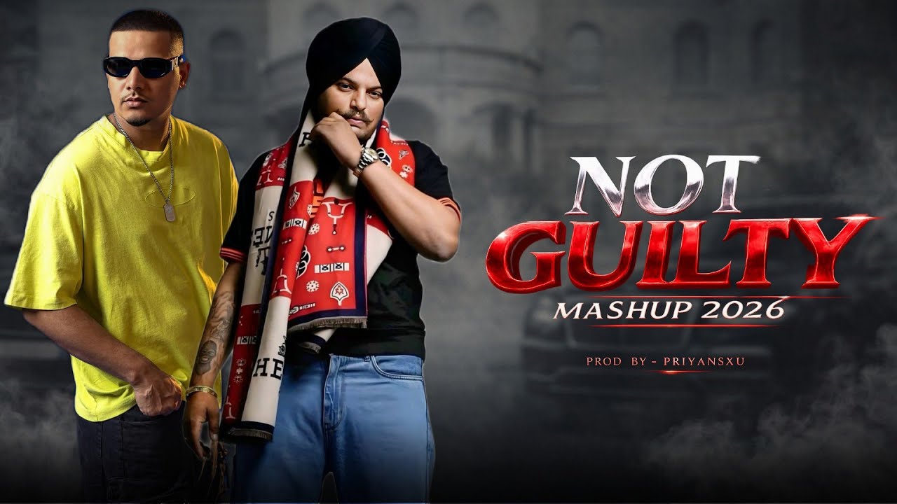 Not Guilty Mashup 2026 | Dhanda Nyoliwala X Karan Aujla | Russian Bandana X Knife Brows | Priyansxu