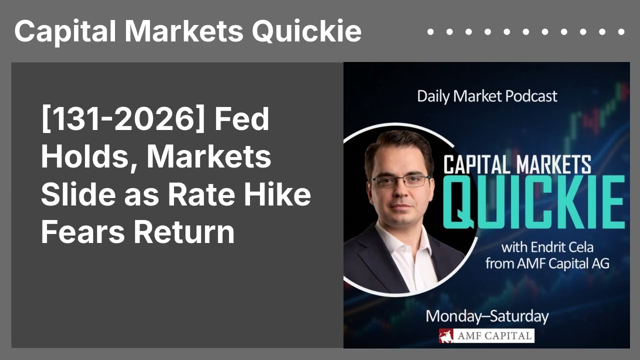 [131-2026] Fed Holds, Markets Slide as Rate Hike Fears Return