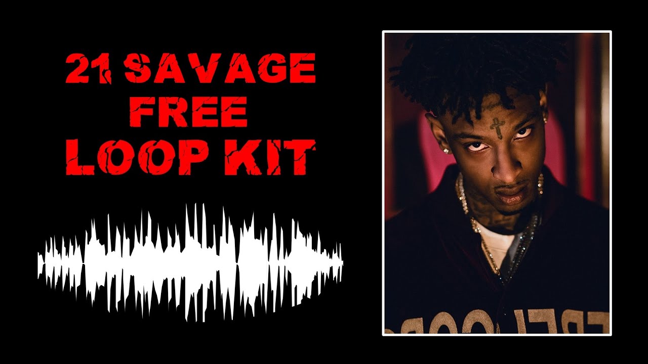 FREE 21 Savage Trap Loop Kit / Sample Pack Download 2021 🔥💯