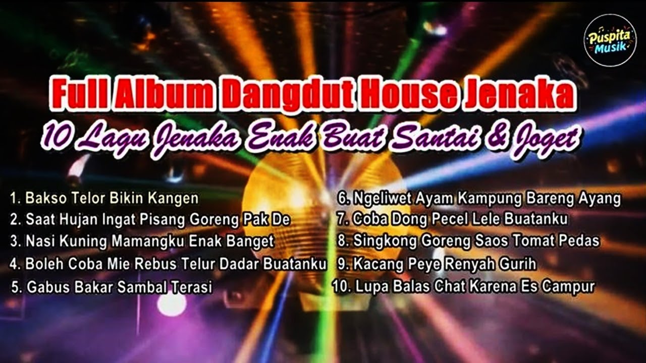 Full Album Dangdut House Jenaka Bass Nendang  - 10 Lagu Jenaka Enak Buat Santai & Joget