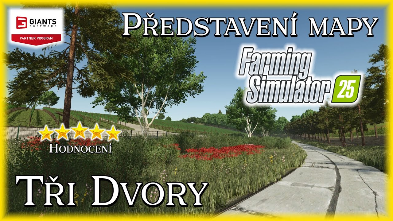 Představení mapy 🌍 - Tři Dvory - Farming Simulator 25   - ⭐⭐⭐⭐⭐