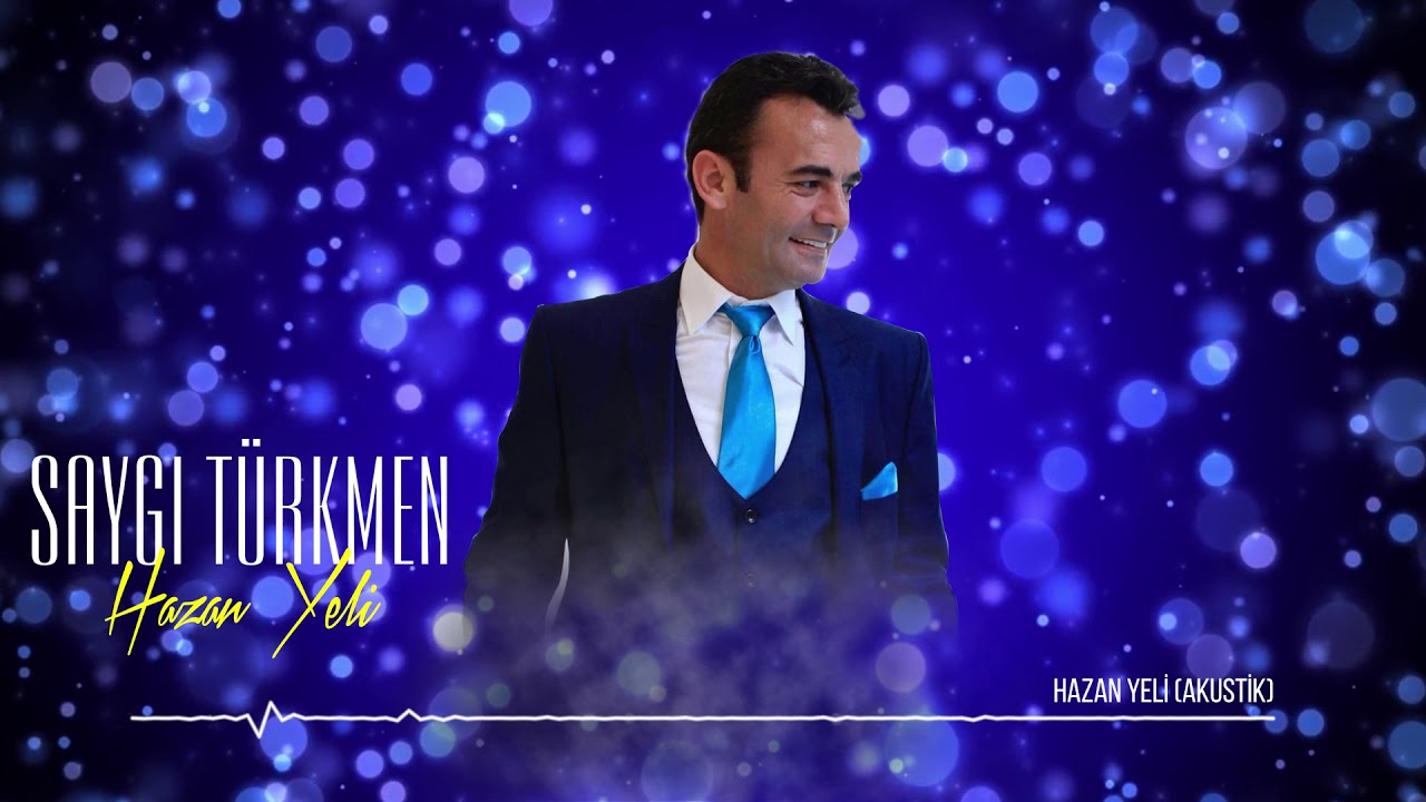 Saygı Türkmen - Hazan Yeli  - Akustik Versiyon