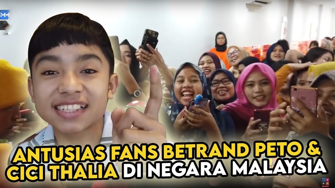 KAKAK & CICI - ANTUSIAS FANS BETRAND PETO & CICI THALIA DI NEGARA MALAYSIA