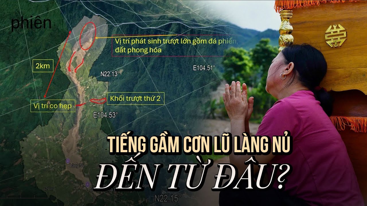 Tiếng gầm của cơn lũ Làng Nủ đến từ đâu?