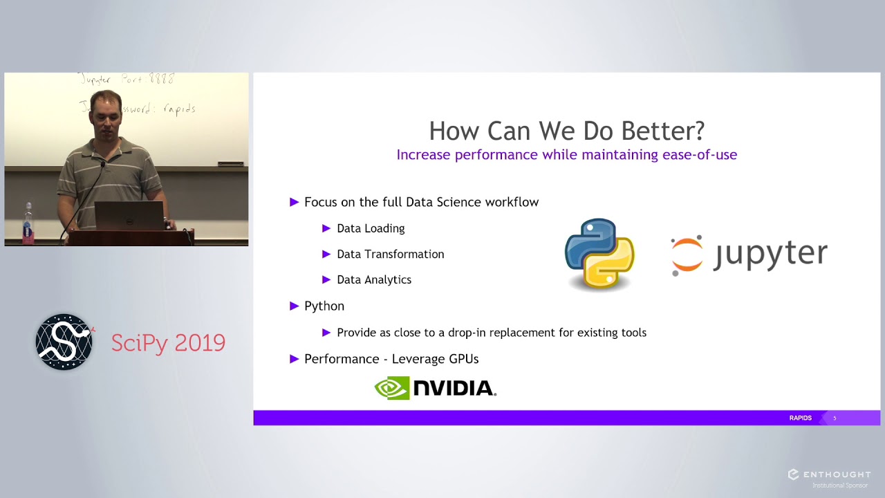 RAPIDS: Open GPU Data Science | Scipy 2019 Tutorial | Scopatz, Becker, Kraus, Gama Dessavre