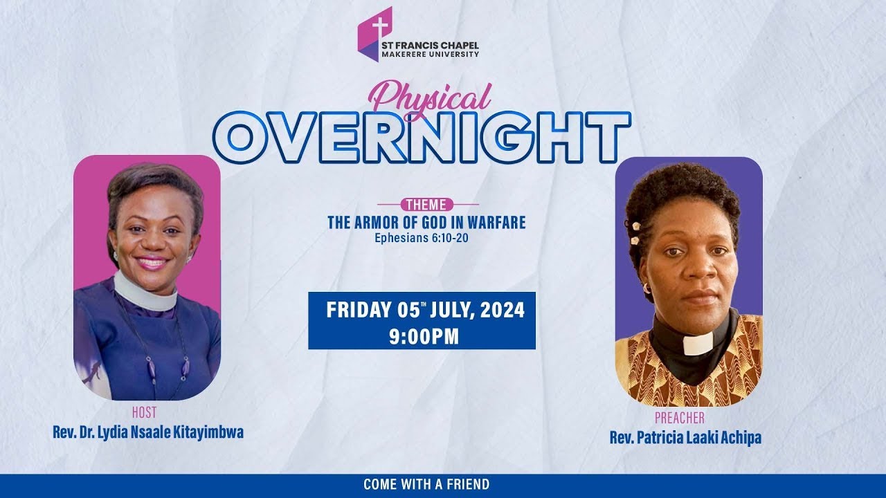 Physical Overnight | THE ARMOR OF GOD IN WARFARE | Rev. Patricia laaki Achipa 05|07|24