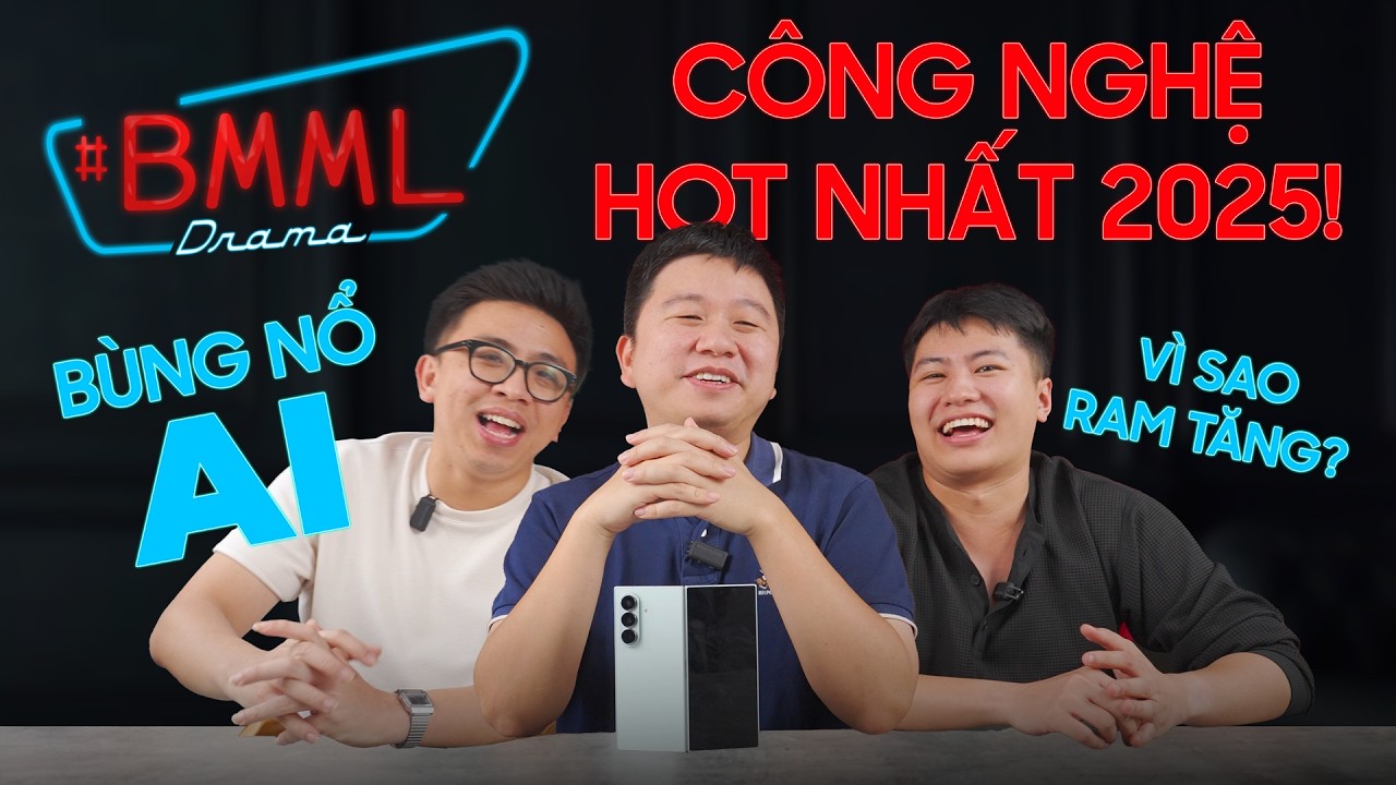 #BMML | Ba Mặt Một Lời trở lại: Những công nghệ HOT nhất 2025, AI bùng nổ & giá RAM chạm đỉnh mới!??