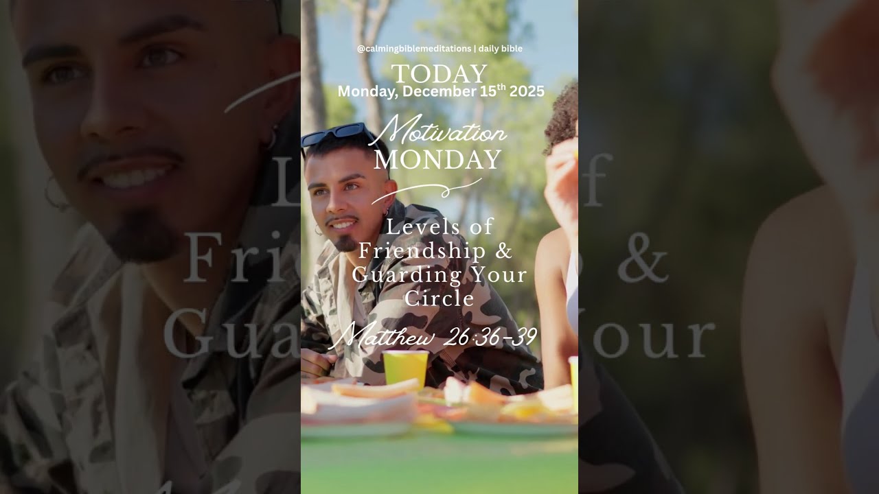 Guard Your Circle | Understanding Friendship Levels Biblically | Matthew 26