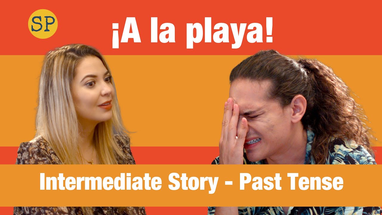 Spanish Stories Intermediate | Beach Trip | Past Tense