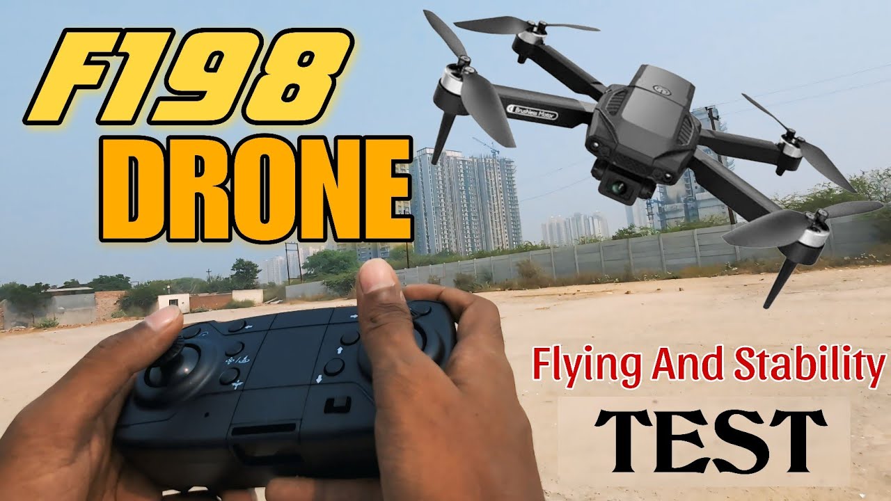 F198 Drone 4K Dual Camera Drone  | Camera Drone Flying Test and Camera text | Stability test