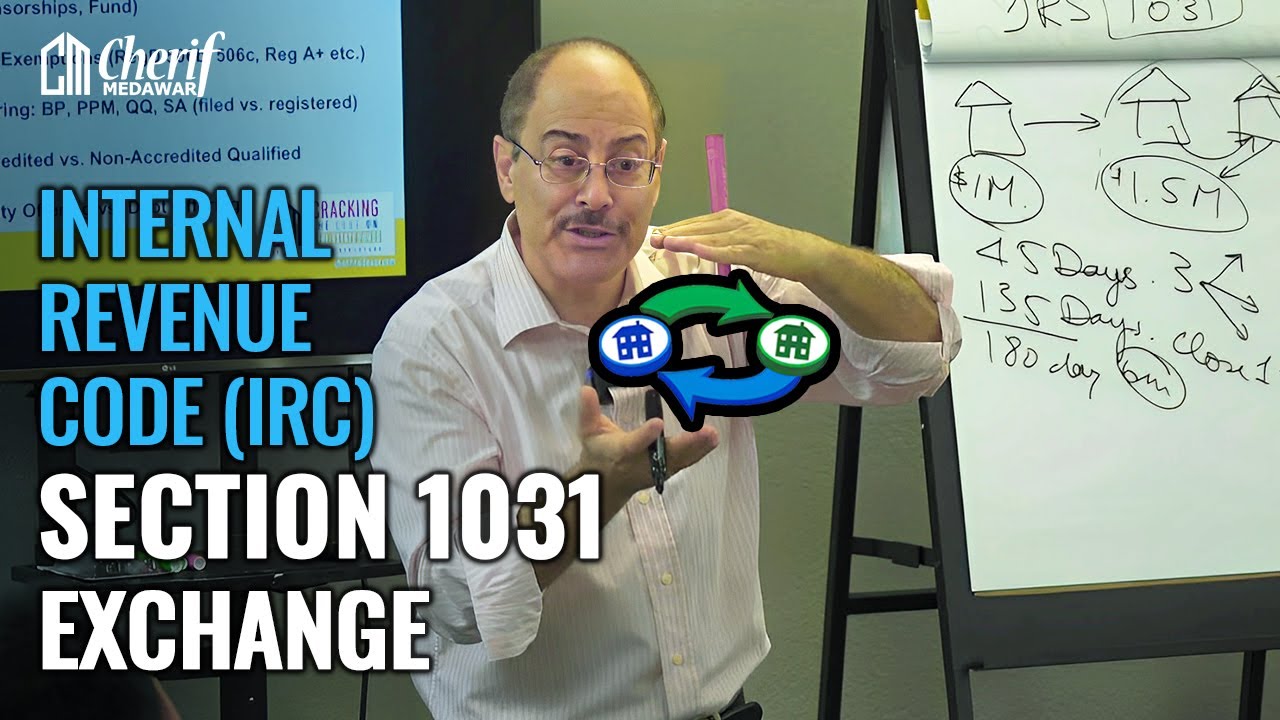 Internal Revenue Code IRC section 1031 Exchange | @CherifMedawar