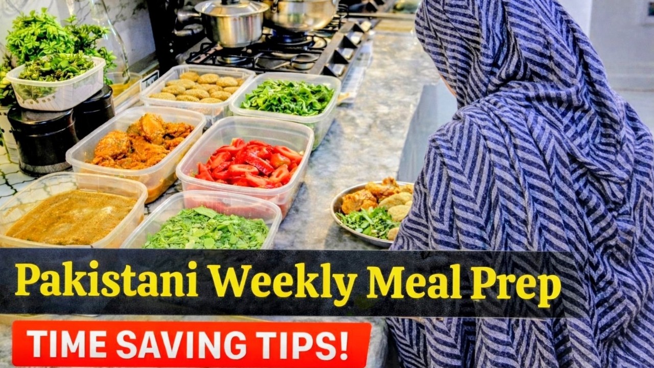 Easy Pakistani Weekly Meal Prep Routine for Busy Moms | Time Saving Tips Vlog