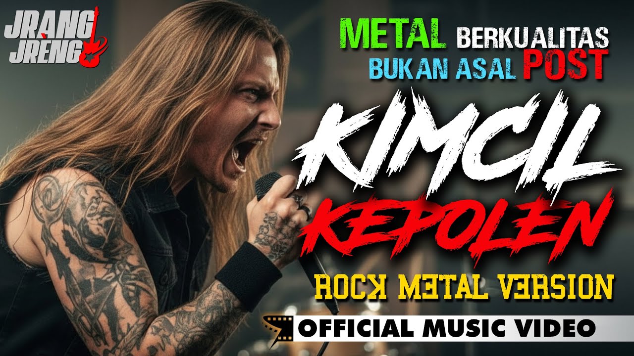 VERSI PALING CADAS! Kimcil Kepolen Rock Metal Version - JrangJreng Aransemen
