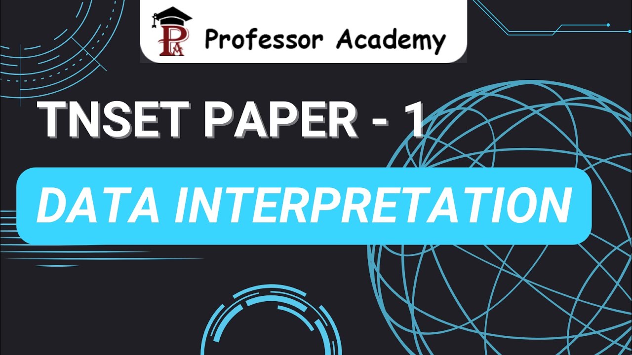 TNSET Paper 1 - Data Interpretation | Professor Academy
