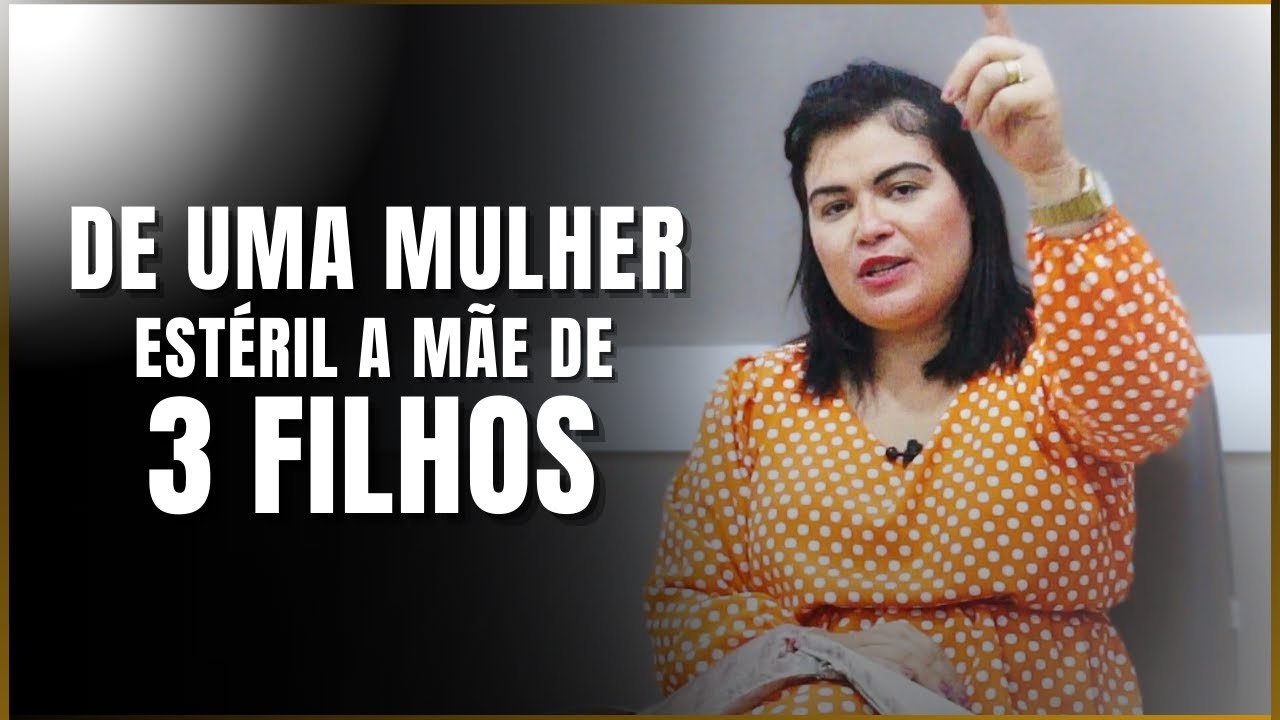 De uma mulher estéril a mãe de 3 filhos (Testemunho emocionante) - Prª Lorena Fontenele