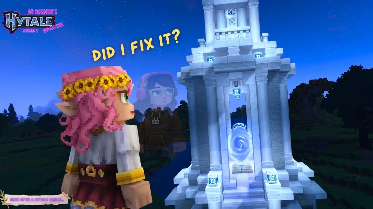Hytale: Did I Fix Hytale? | Once Upon a Hytale Ep. 5