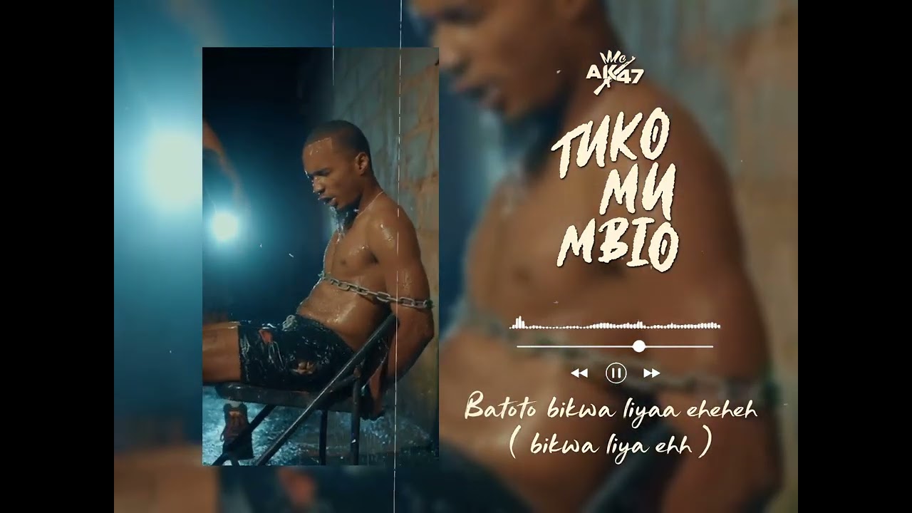 MC AKA 47 – TUKO MU MBIO (Lyrics Video Officiel) | Histoire vraie de Bunia à Beni