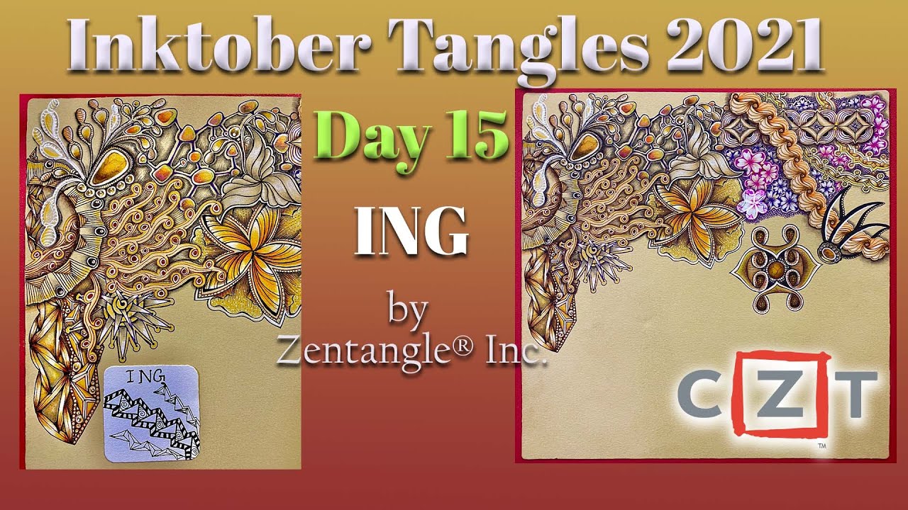 Inktober Tangles 2021 - Day 15 - ING a Zentangle® Original Tangle