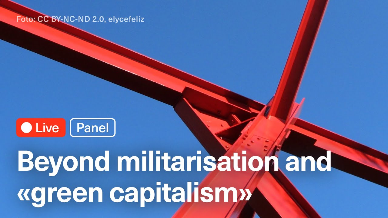 Beyond militarisation and «green capitalism»