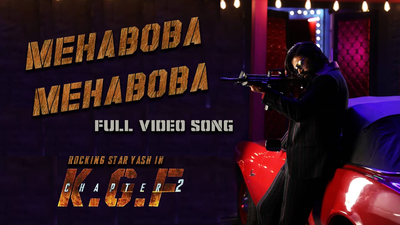 Mehabooba Mehabooba Full video Song | KGF CHAPTER 2 | YASH |  PRASHANT NEEL