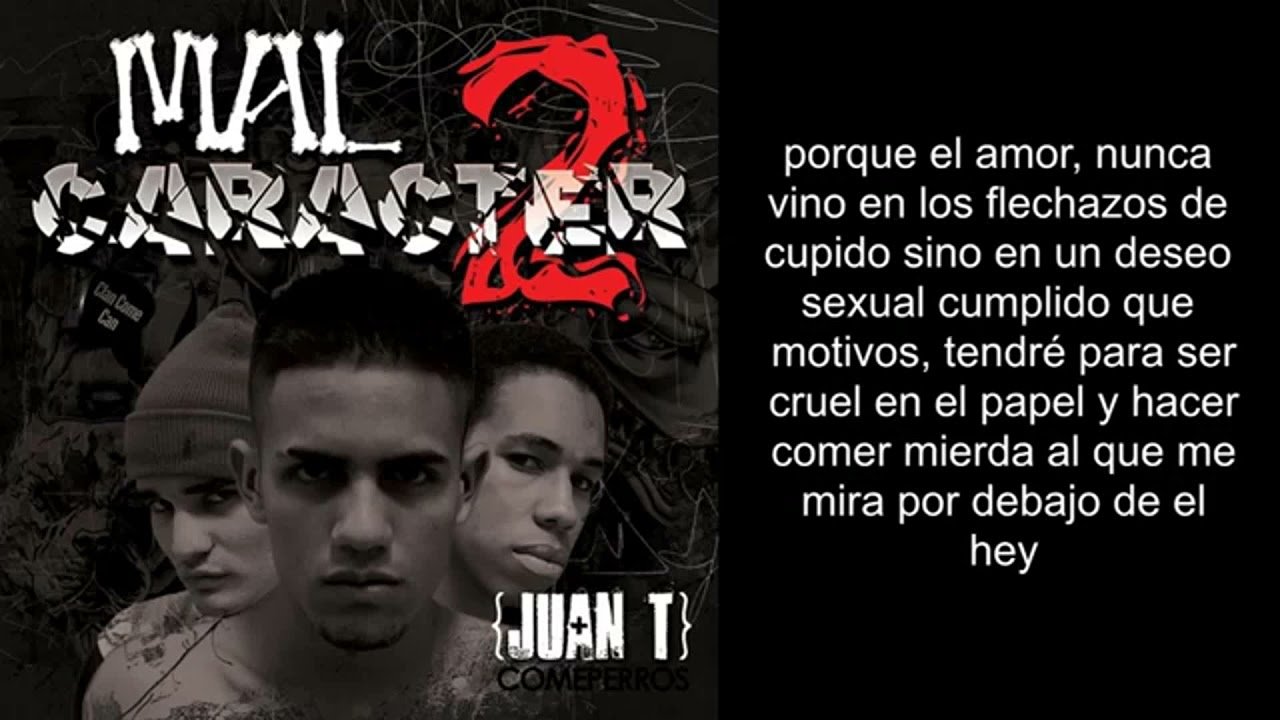 Juan T - Con la misma fuerza (Mal carácter 2)