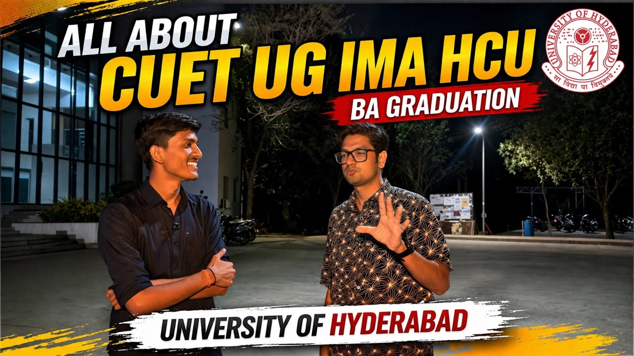 HCU CUET UG/BA Graduation (IMA)  || Fee Structure Cut Off & Campus Life in University of Hyderabad 