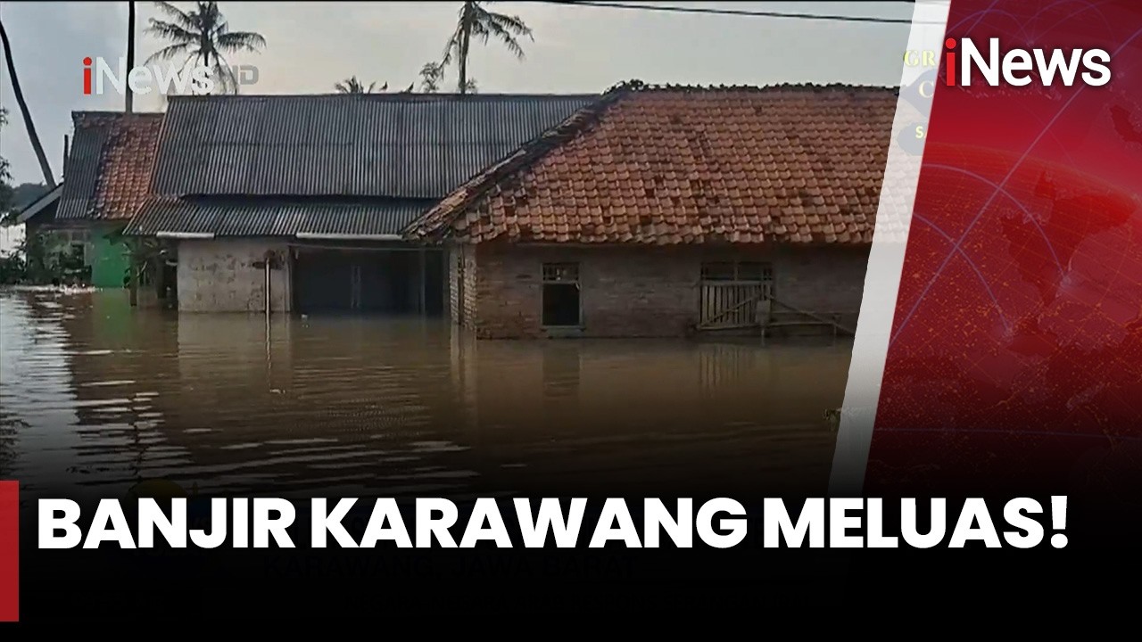 Banjir Karawang Makin Parah, Air Tembus 1 Meter Lebih | iNews Today (9/3)