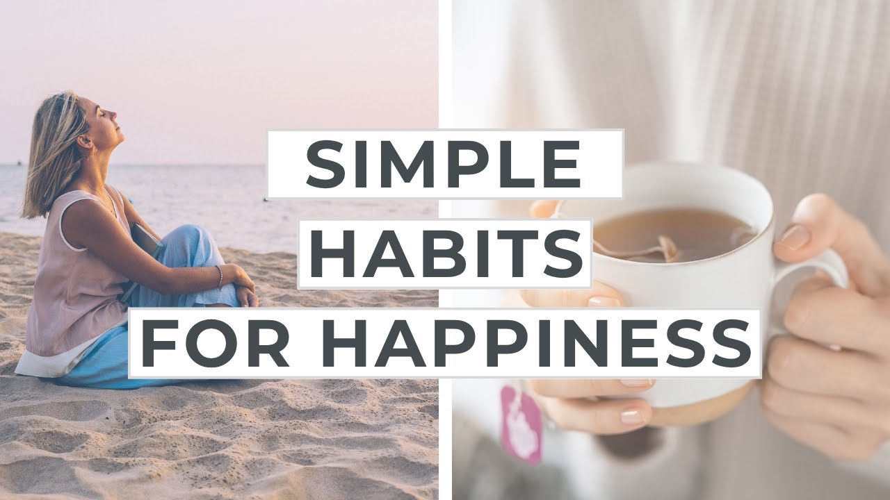 10 Simple Ways to be Happy in Life