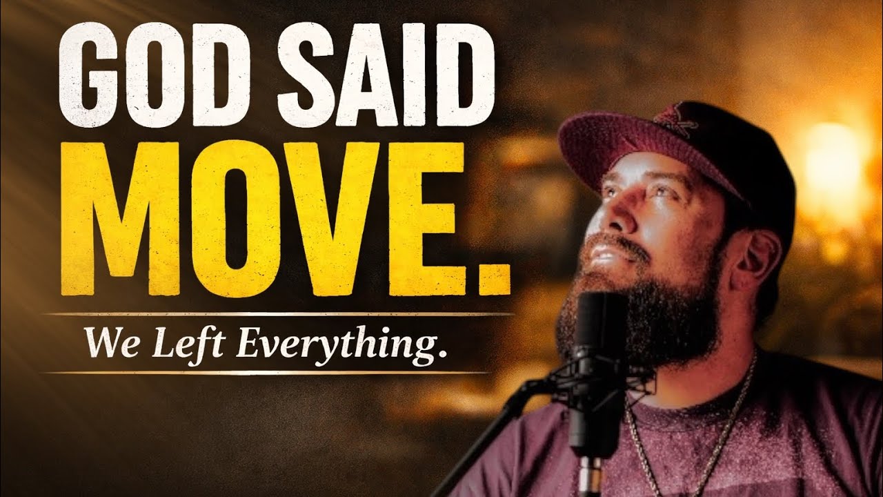 When God Says Move: Choosing Faith Over Fear