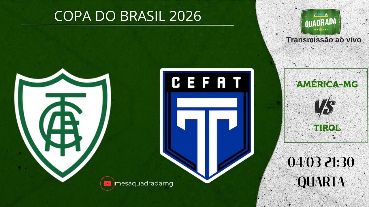 🔴 COPA DO BRASIL 2026 | AM&Eacute;RICA-MG X TIROL | #aovivo #copadobrasil2026