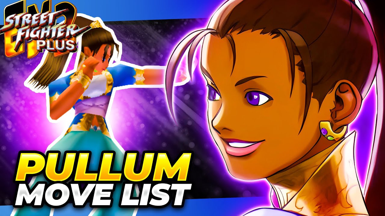 PULLUM PURNA MOVE LIST - Street Fighter EX2 Plus (SFEX2P)