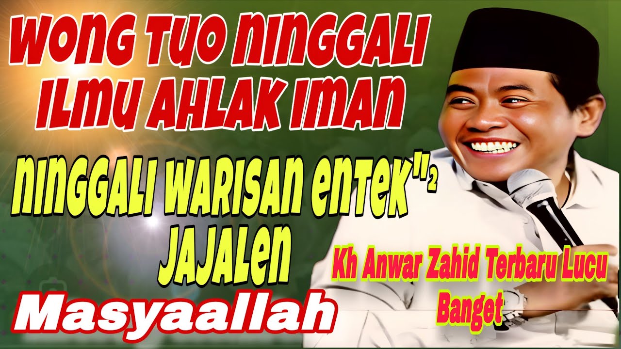 KH ANWAR ZAHID TERBARU LUCU BANGET 2026‼️MACAK MLARAT IKU ASIK‼️TAPI MACAK MELAS IKU NEMEN