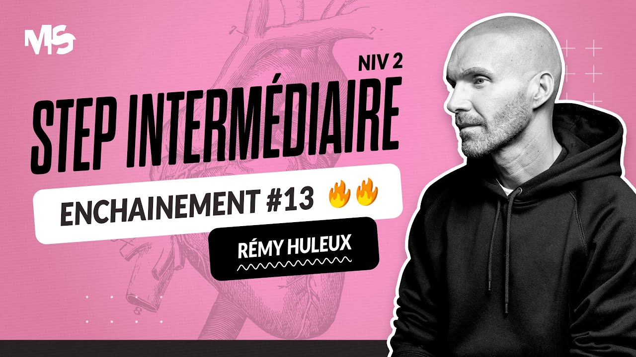 Step intermédiaire ENCHAINEMENT #13