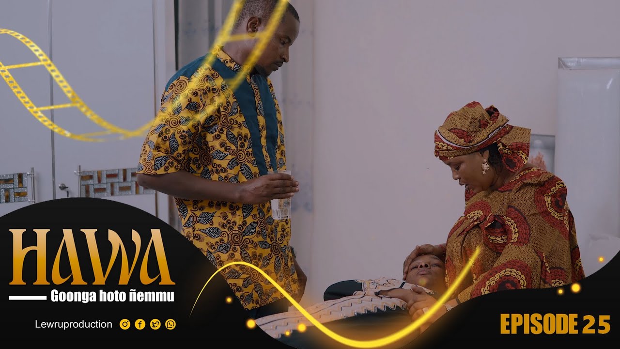 Série pulaar - HAWA  - Episode 25