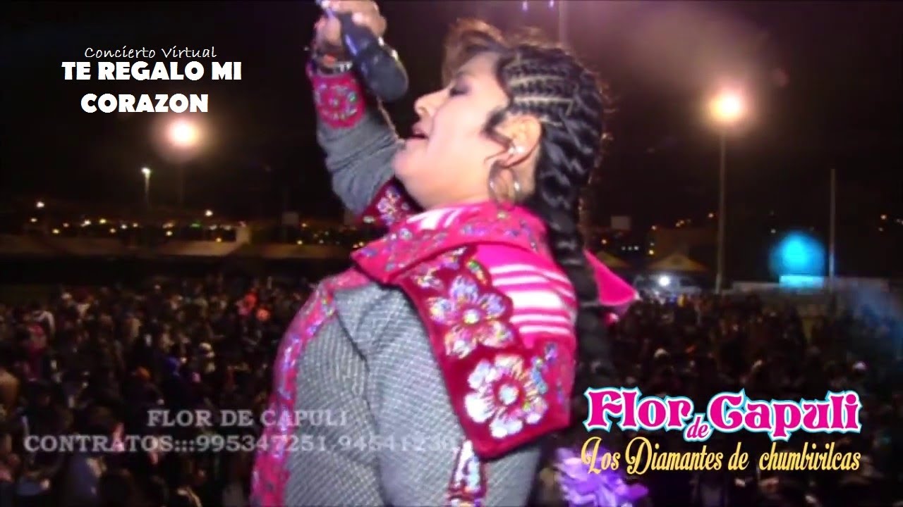 FLOR DE CAPULI Florita Gomez TE REGALO MI CORAZON