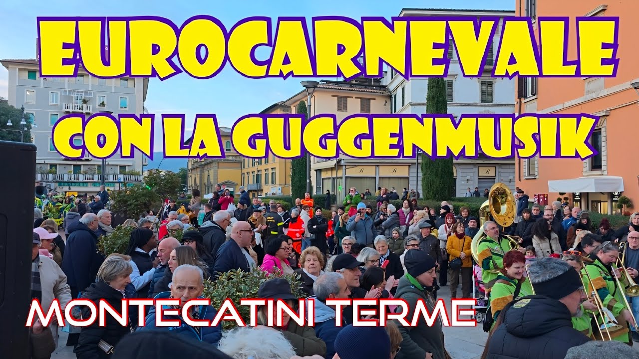Eurocarnevale con la Guggenmusik a Montecatini Terme 2026