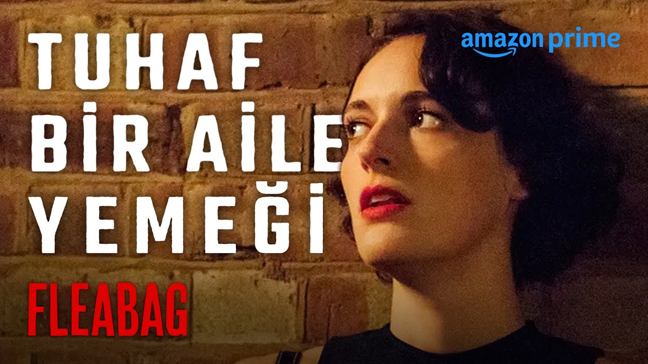 Bir Aile Yemeği Ne Kadar Tuhaflaşabilir Ki? | Fleabag | Prime Video T&uuml;rkiye